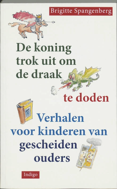 De koning trok uit om de draak te doden – B. Spangenberg – boek cover
