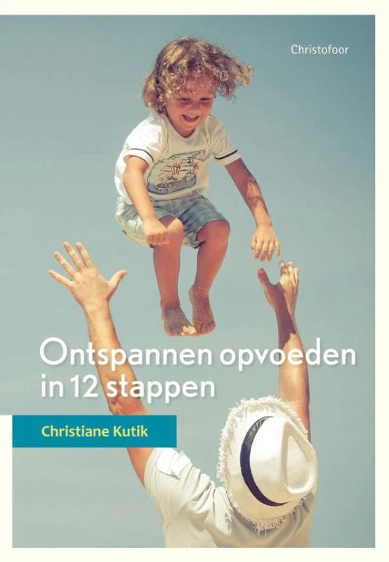Ontspannen opvoeden in 12 stappen – Christiane Kutik – boek cover