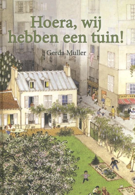 Hoera, wij hebben een tuin! – Gerda Muller – boek cover