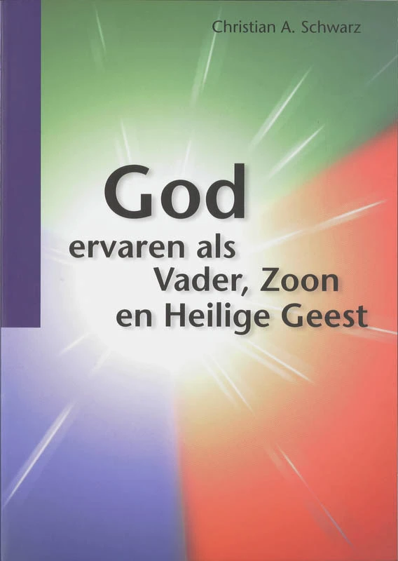 God ervaren als Vader, Zoon en Heilige Geest – Christian A. Schwarz – boek cover