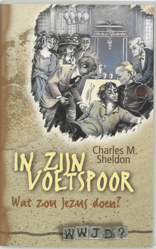 In zijn voetspoor – C.M. Sheldon – boek cover