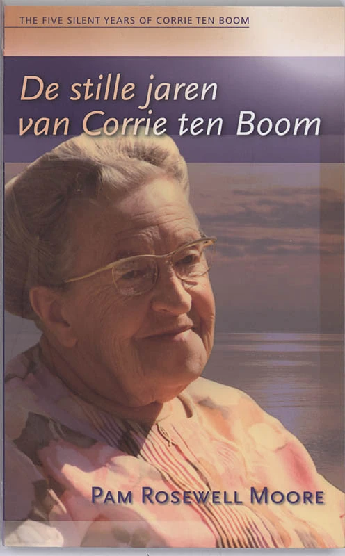 De stille jaren van Corrie ten Boom – P. Rosewell – boek cover