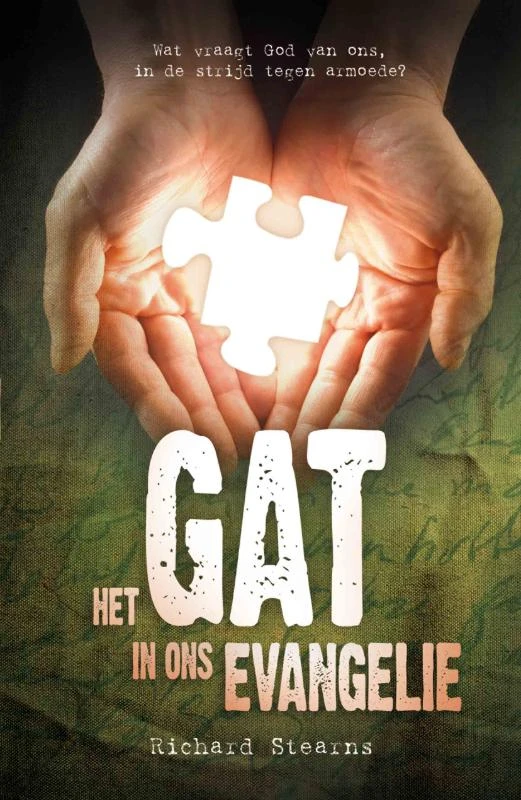 Het gat in ons evangelie – Richard Stearns – boek cover