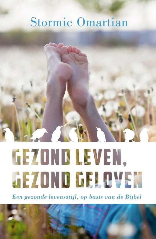 Gezond leven, gezond geloven – Stormie Omartian – boek cover