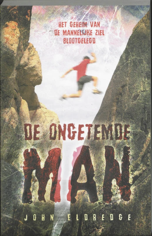 De ongetemde man – J. Eldredge – boek cover