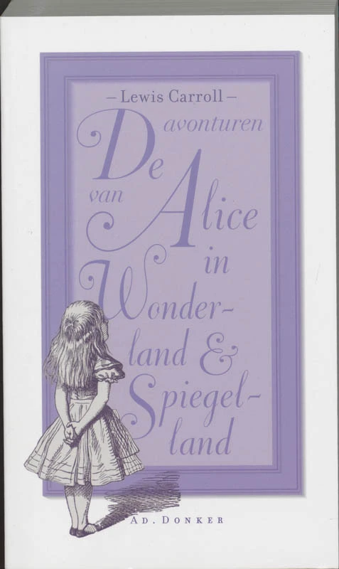 De avonturen van Alice in Wonderland en Spiegelland – Lewis Carroll – boek cover