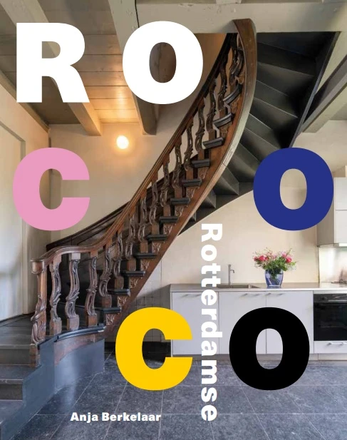 Rotterdamse Rococo – Anja Berkelaar – boek cover
