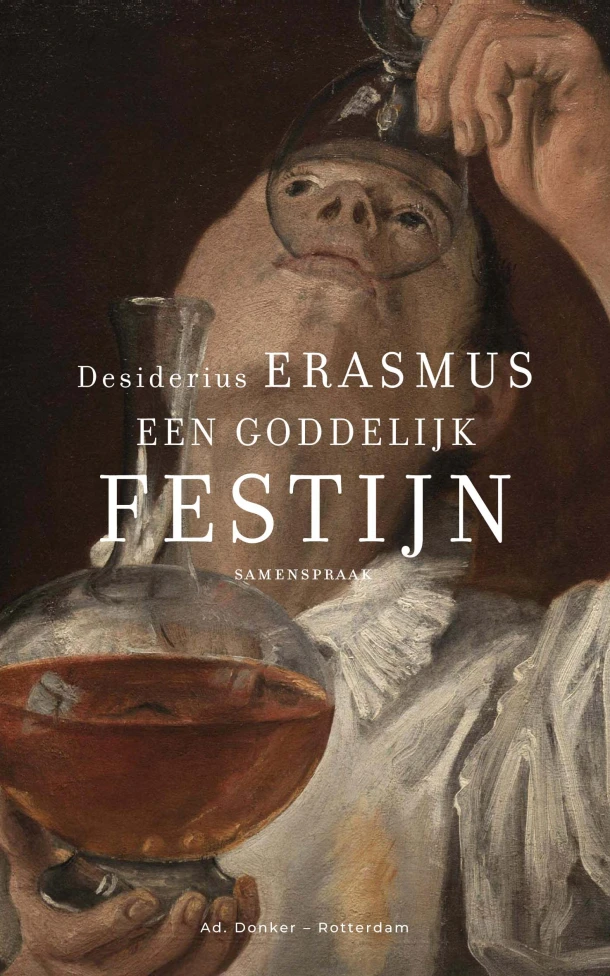 Een goddelijk festijn – Desiderius Erasmus – boek cover