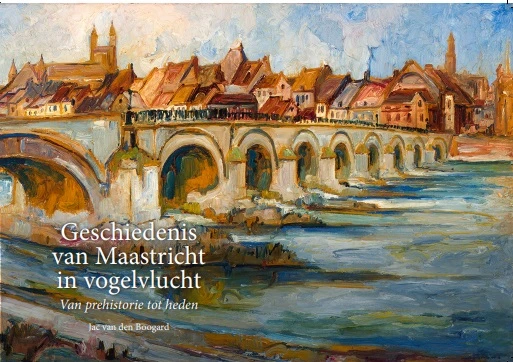 Geschiedenis van Maastricht in vogelvlucht – Jac van den Boogard – boek cover