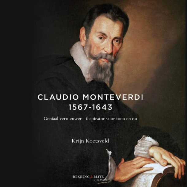 Claudio Monteverdi 1567-1643 – Krijn Koetsveld – boek cover