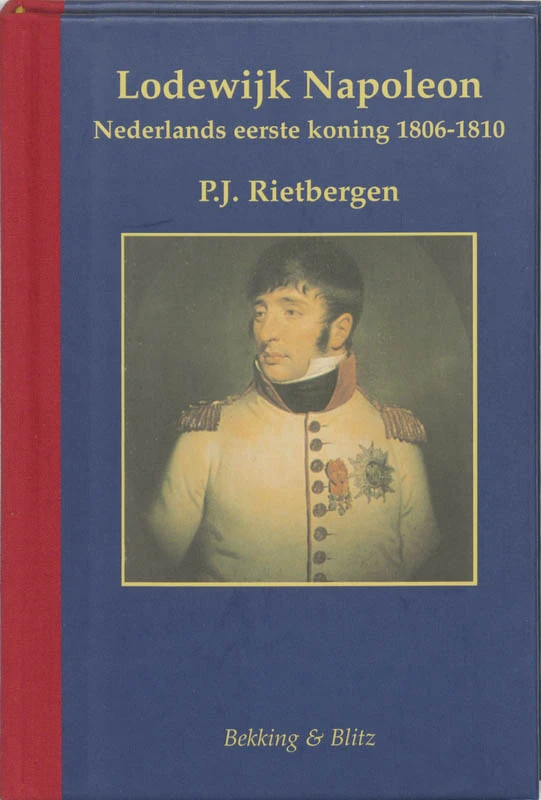 Lodewijk Napoleon – P.J. Rietbergen – boek cover