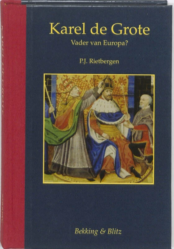 Karel de Grote – P.J. Rietbergen – boek cover