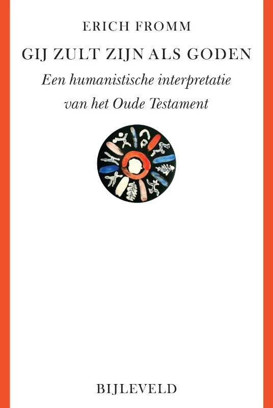 Gij zult zijn als goden – Erich Fromm – boek cover