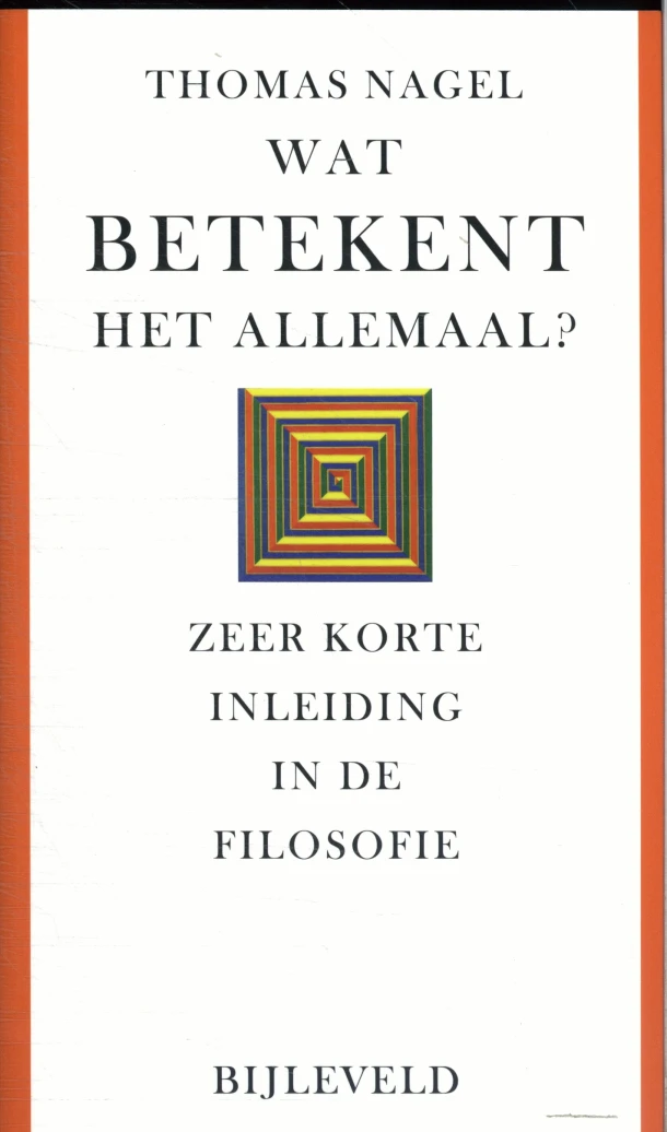 Wat betekent het allemaal? – Thomas Nagel – boek cover