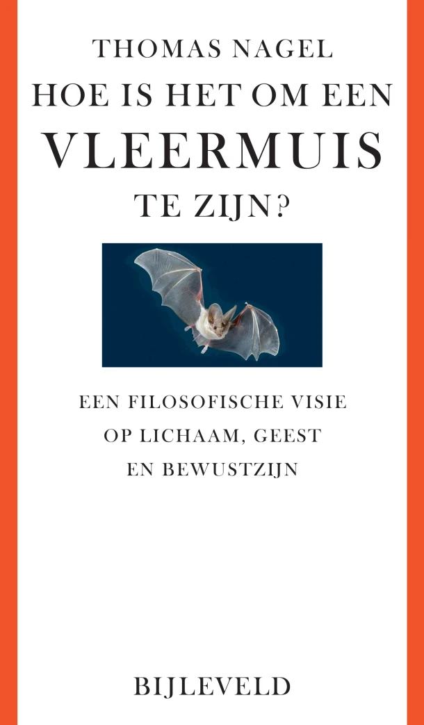 Hoe is het om een vleermuis te zijn? – Thomas Nagel – boek cover