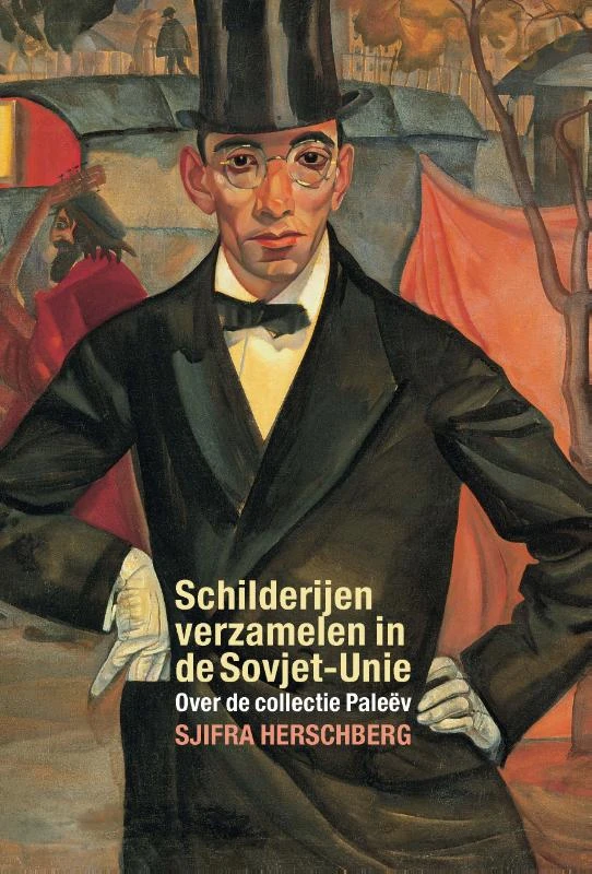 Schilderijen verzamelen in de Sovjet-Unie – Sjifra Herschberg – boek cover