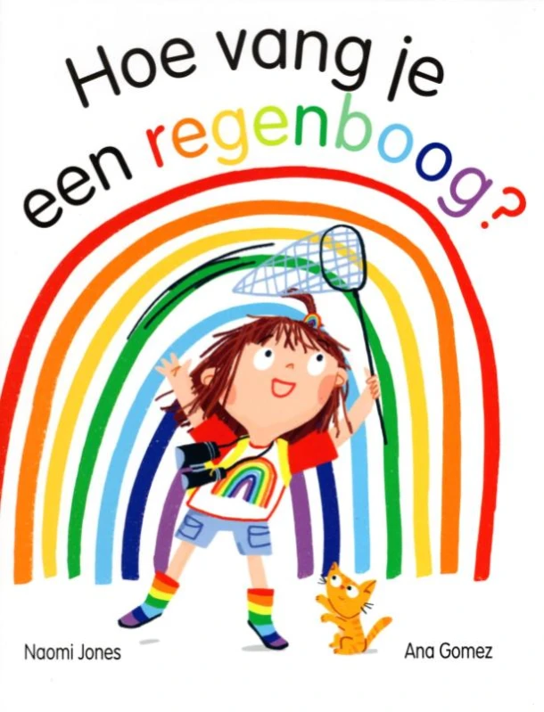 Hoe vang je een regenboog? – Naomi Jones – boek cover