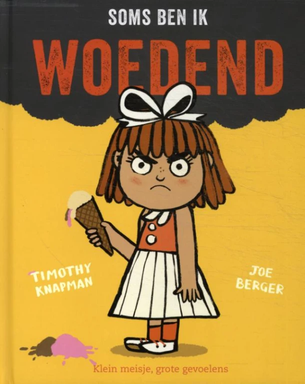 Soms ben ik woedend – Timothy Knapman – boek cover