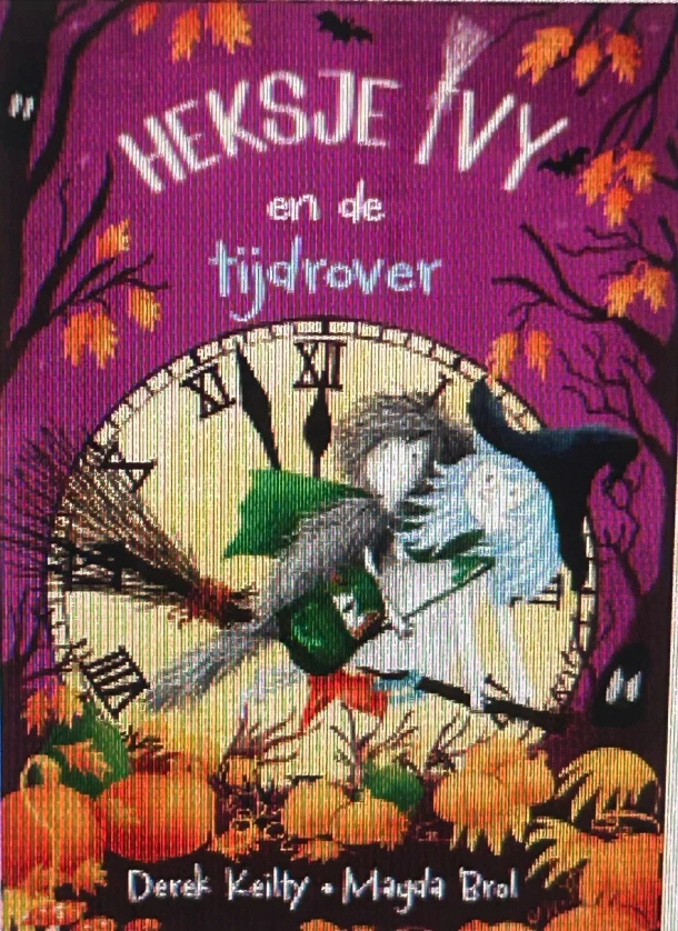 Heksje Ivy en de tijdrover – Derek Keilty – boek cover