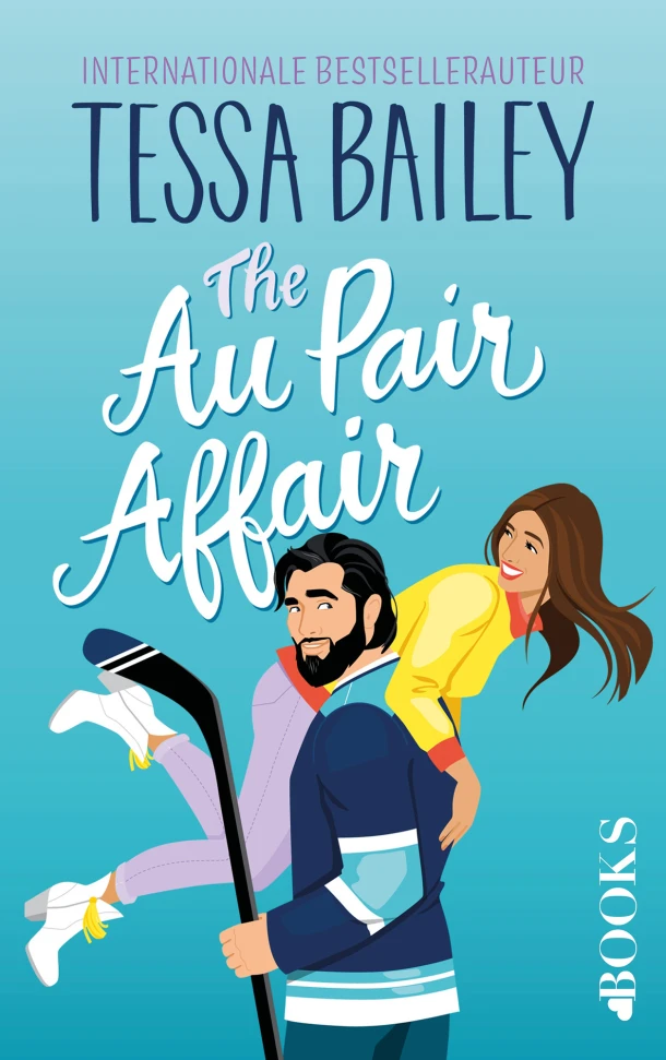 The au pair affair – Tessa Bailey – boek cover