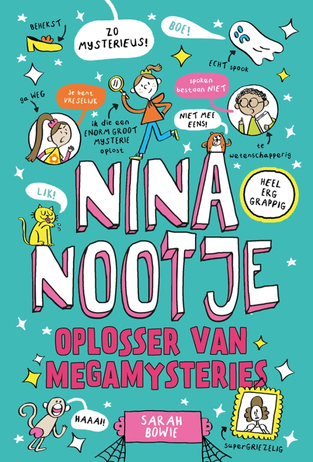 Nina Nootje: Oplosser van megamysteries – Sarah Bowie – boek cover