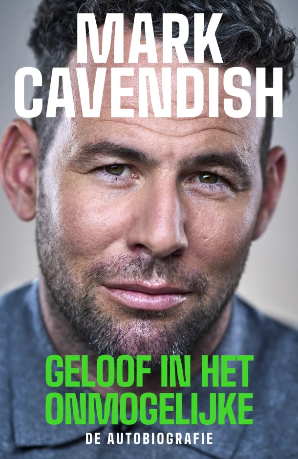 Geloof in het onmogelijke – Mark Cavendish – boek cover