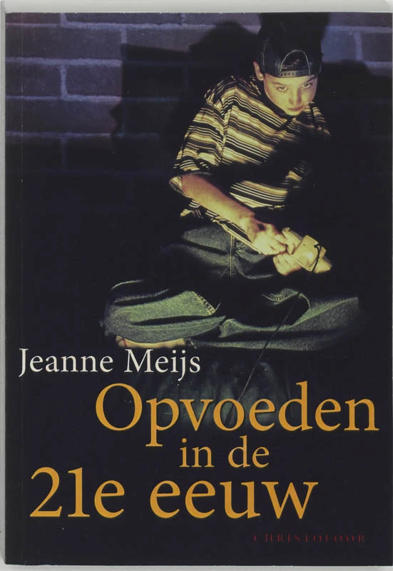 Opvoeden in de 21e eeuw – J. Meijs – boek cover