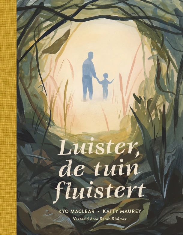 Luister, de tuin fluistert – Kyo Maclear – boek cover