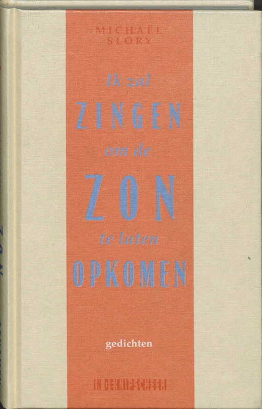 Ik zal zingen om de zon te laten opkomen – M. Slory – boek cover