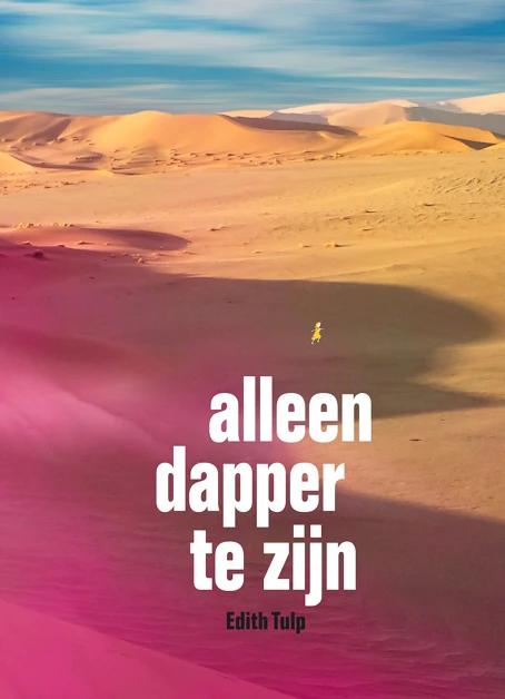 Alleen dapper te zijn – Edith Tulp – boek cover