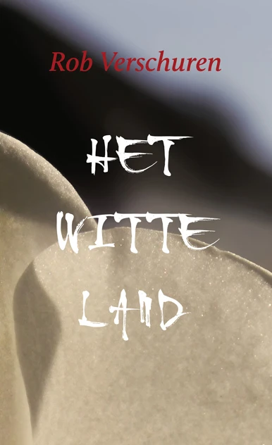 Het Witte Land – Rob Verschuren – boek cover