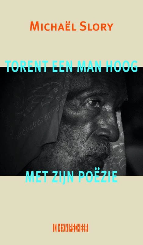 Torent een man hoog met zijn poëzie – boek cover