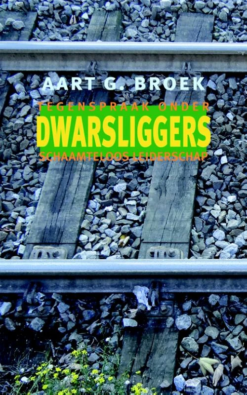 Dwarsliggers – Aart G. Broek – boek cover
