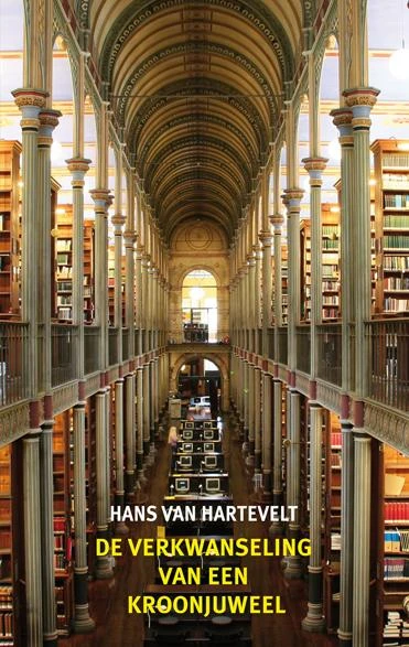 De verkwanseling van een kroonjuweel – Hans van Hartevelt – boek cover