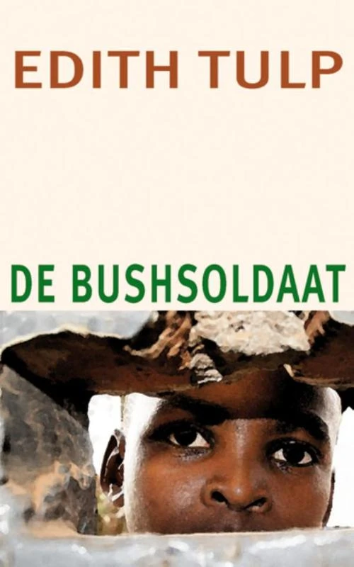 De bushsoldaat – Edith Tulp – boek cover