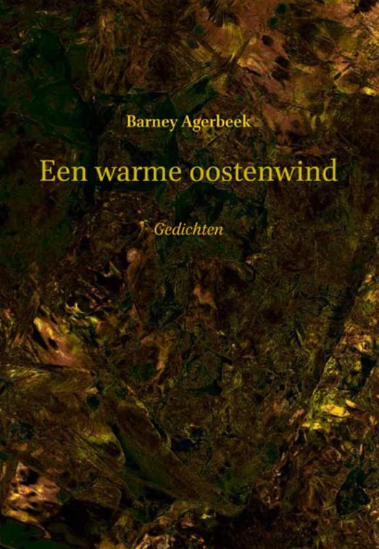 Een warme oostenwind – Barney Agerbeek – boek cover