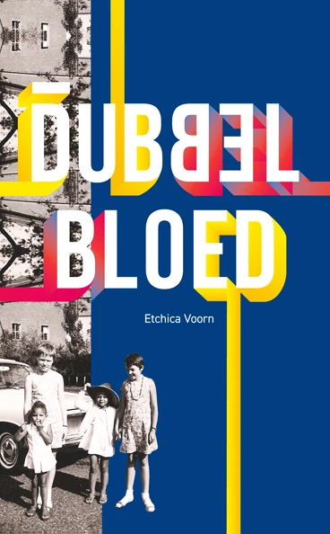 Dubbelbloed – Etchica Voorn – boek cover