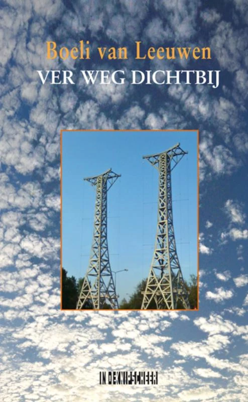 Ver weg dichtbij – Boeli van Leeuwen – boek cover