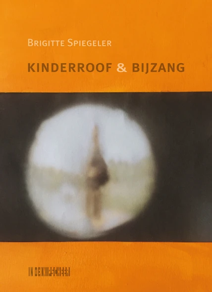 Kinderroof & bijzang – Brigitte Spiegeler – boek cover