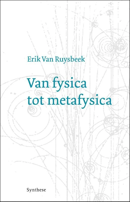 Van fysica tot metafysica – Erik van Ruysbeek – boek cover