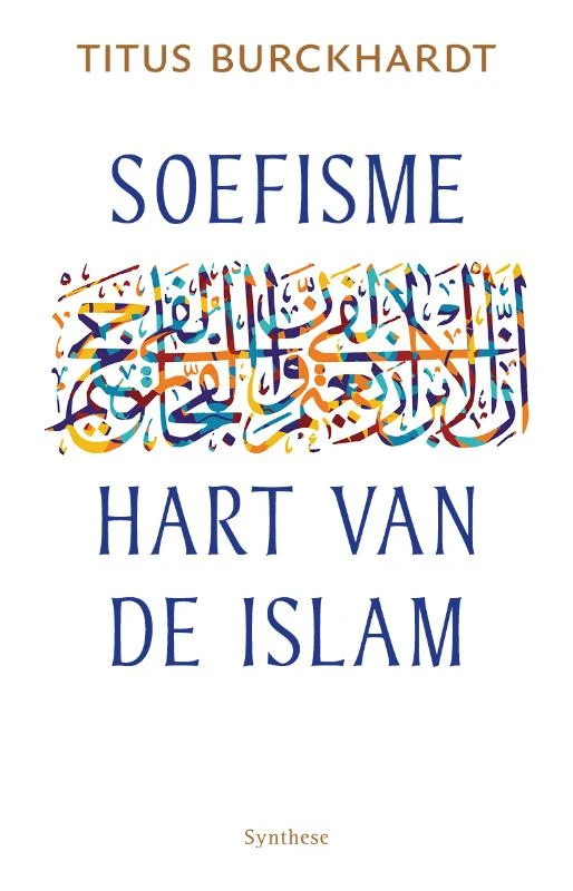 Soefisme, hart van de Islam – Titus Burckhardt – boek cover