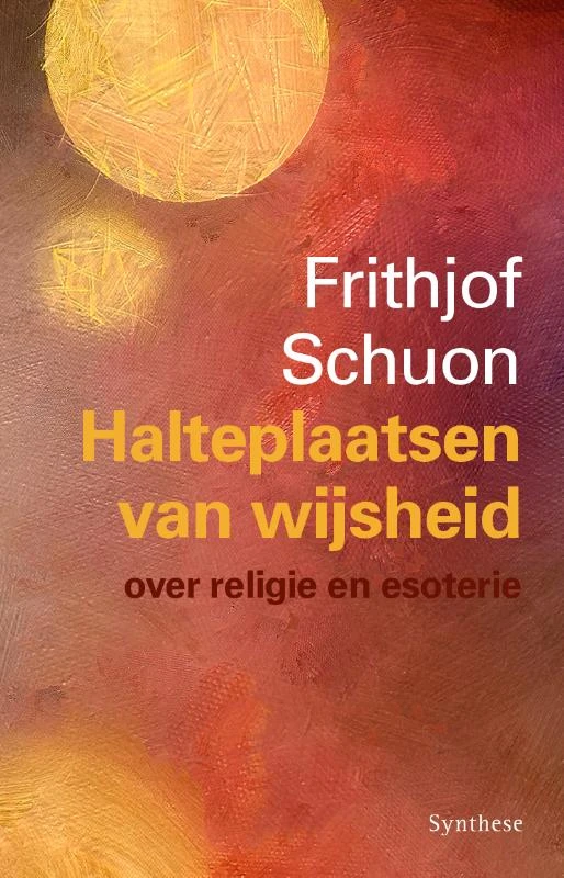 Halteplaatsen van wijsheid – Frithjof Schuon – boek cover