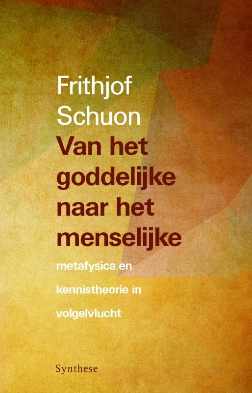 Van het goddelijke naar het menselijke – Frithjof Schuon – boek cover