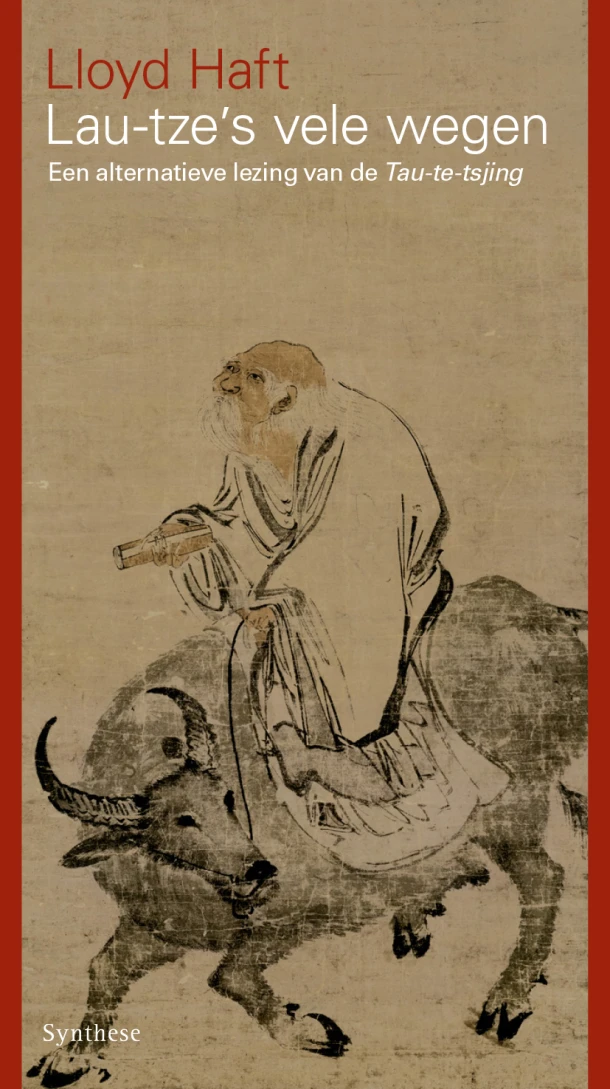 Laozi's vele wegen – Lloyd Haft – boek cover