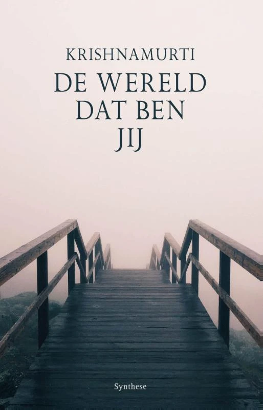 De wereld dat ben jij – Jiddu Krishnamurti – boek cover