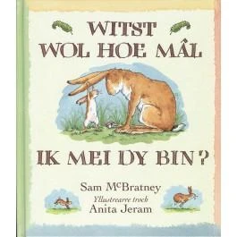 Witst wol hoe mal ik mei dy bin – Macbratney – boek cover