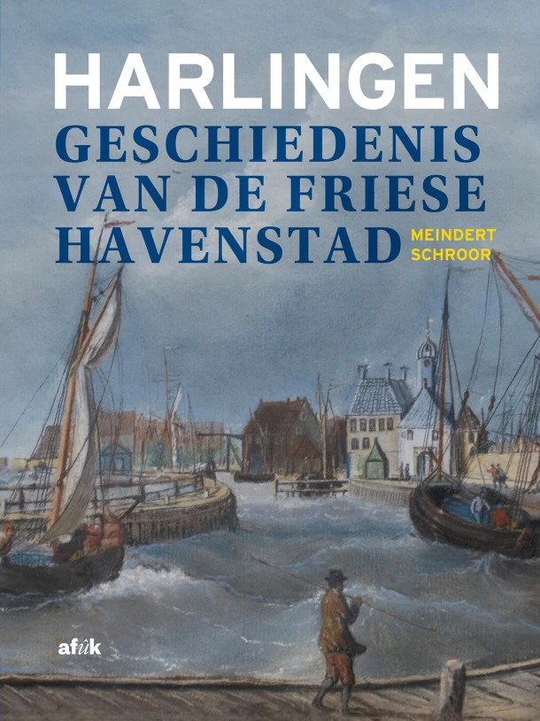 Harlingen – Meindert Schroor – boek cover