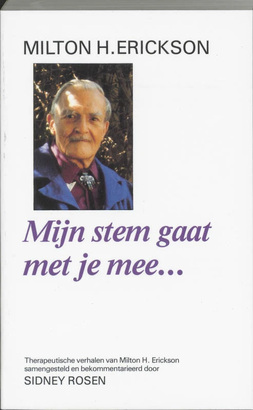 Mijn stem gaat met je mee ... – M.H. Erickson – boek cover