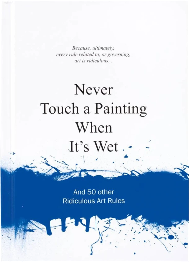 Never touch a painting when it's wet – Anneloes van Gaalen – boek cover