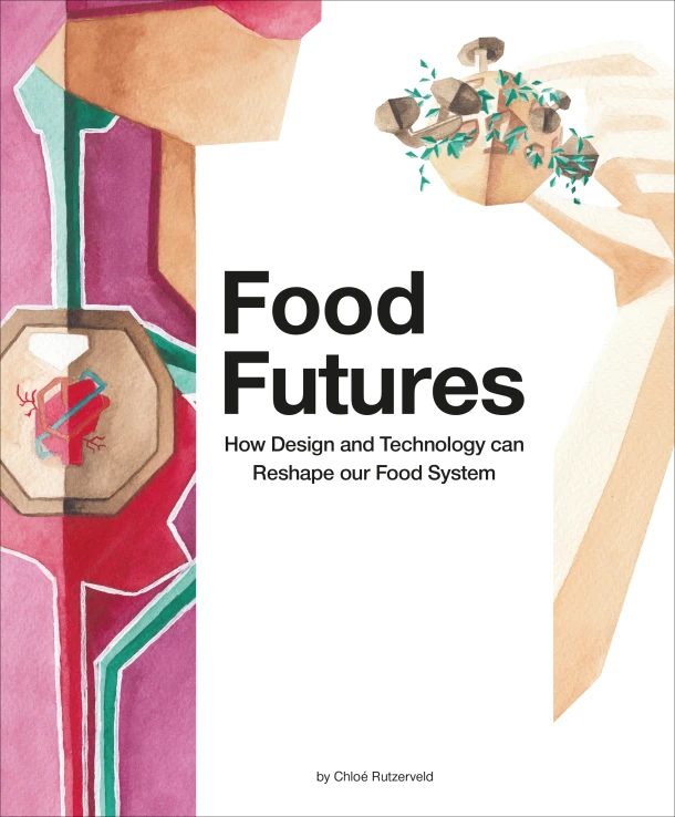 Food Futures – Chloé Rutzerveld – boek cover